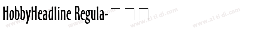 HobbyHeadline Regula字体转换